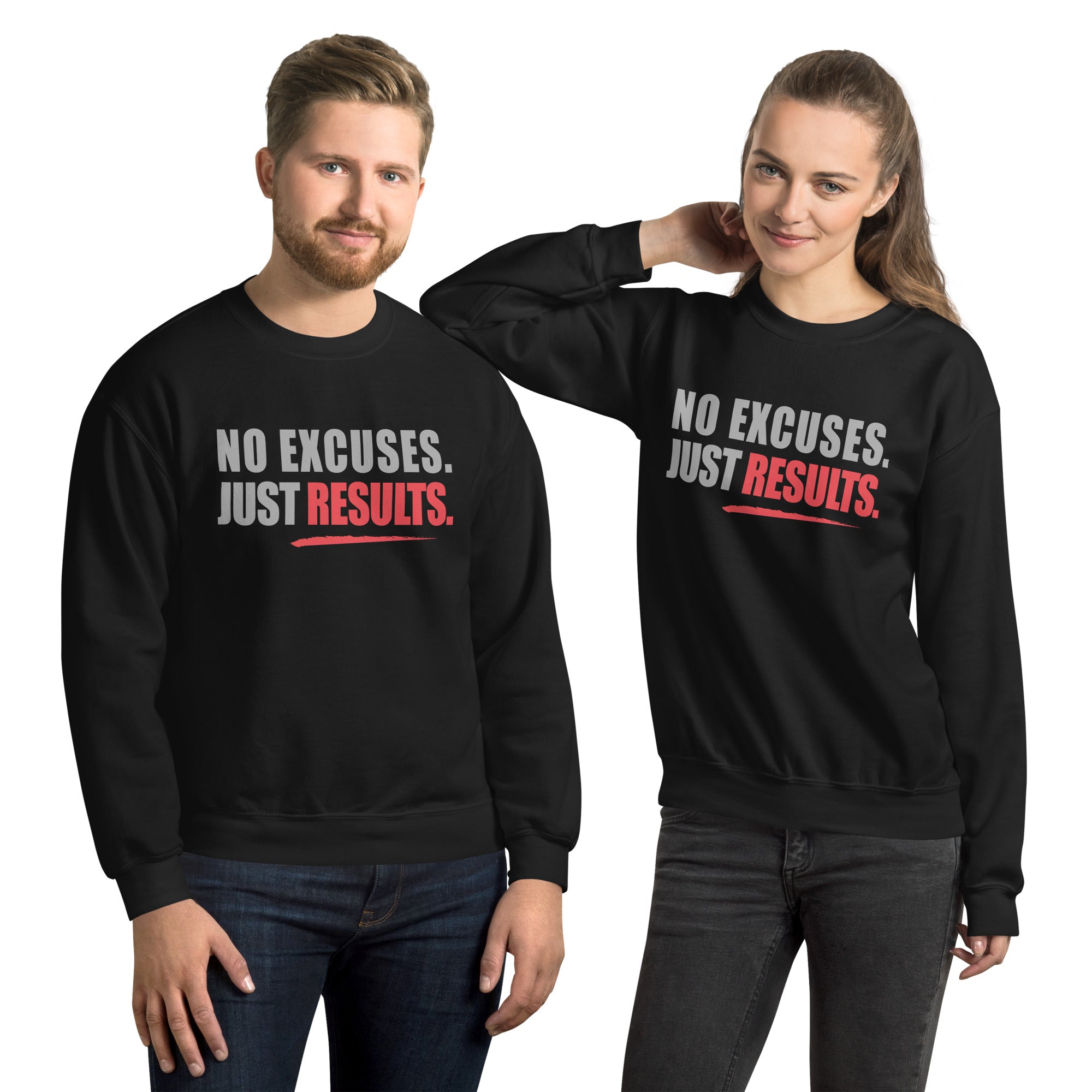 Unisex Sweatshirt (No Excuses, Just Results)